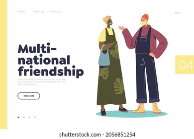 Multinational friendship landing page with young multiethnic people friends speaking. Happy man and woman students communicating together. Nationality and diversity. Cartoon flat vector illustration