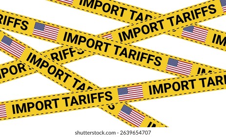 Multiple crisscrossed yellow tape strips reading import tariffs with American flags bold black text economic restriction warning protest regulation design on transparent background vector illustration
