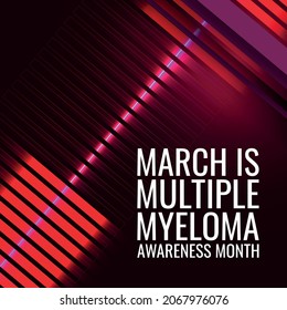 Multiple Myeloma Awareness Month . Design suitable for greeting card poster and banner