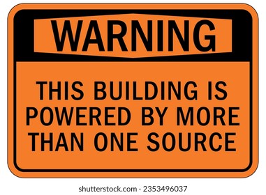 Multiple power source electrical warning sign and labels