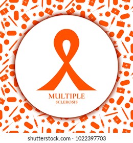 Multiple sclerosis ribbon awareness poster with an orange bow on background made of pills, capsules, first aid kits, syringes, thermometers. Central nervous system disease. Medical vector concept.