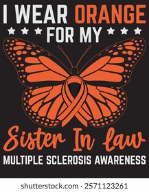 
Multiple Sclerosis T Shirt, I Wear Orange, MS Awareness T-Shirts, MS Awareness Shirts, MS Warrior, Multiple Sclerosis Awareness, Multiple Sclerosis Support Tee