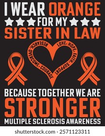 
Multiple Sclerosis T Shirt, I Wear Orange, MS Awareness T-Shirts, MS Awareness Shirts, MS Warrior, Multiple Sclerosis Awareness, Multiple Sclerosis Support Tee