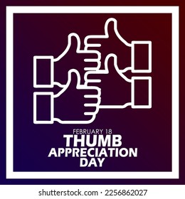 Multiple thumbs up line art Icon with bold text in a frame on gradient background to commemorate Thumb Appreciation Day on February 18