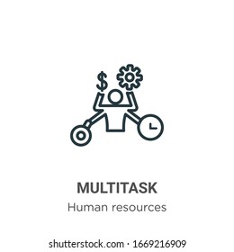 Icono de vector de esquema multitarea. Icono de multitarea en negro de línea delgada, ilustración de elemento simple vector plano a partir del concepto de recursos humanos editable trazo aislado en fondo blanco