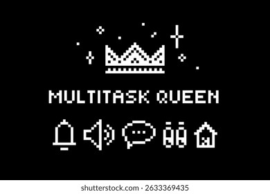 Multitask Queen Pixel Art Sticker. Minimalist Retro Icons for Productivity and Girl Power. Y2K Cute Pixel Illustration for Office, Digital Planners, Tech Life