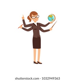 Multitasking teacher with a pointer and globe, young woman character with many hands vector Illustration on a white background