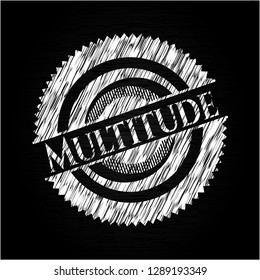 Multitude with chalkboard texture