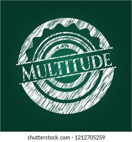 Multitude written on a blackboard