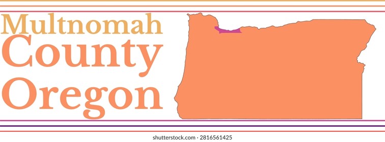 Multnomah County Oregon Highlighted on State Map