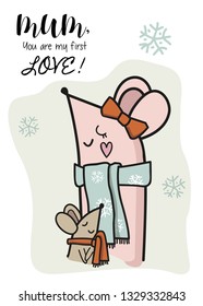Mum first love greeting card / Happy mothers day postcard / Mother and child baby animal vector stock