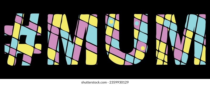 MUM Hashtag. Tricolor isolated letters from contrast flowing fluid shapes. Popular Hashtag #MUM for Mummy, social networks, Mothers resources, mobile applications, games, t-shirts