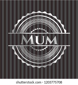 Mum silver emblem or badge
