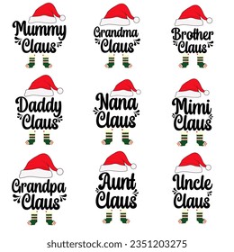  Mummy, Daddy, Grandpa, Grandma, Nana, Aunt, Brother, Mimi, Uncle Claus. Christmas T-shirt Design.