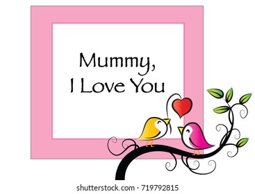 mummy, i love you