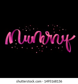 Mummy quote. Hand drawn modern calligraphy Halloween party lettering logo phrase. Ribbon script letter style. Girlish colorful design. Fashion design. Graphic element. Vector font illustration. 