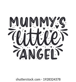 Mummys little angel, beautiful mothers day quotes lettering design