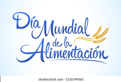 Día Mundial de la Alimentación, World Food Day Spanish text, vector lettering.