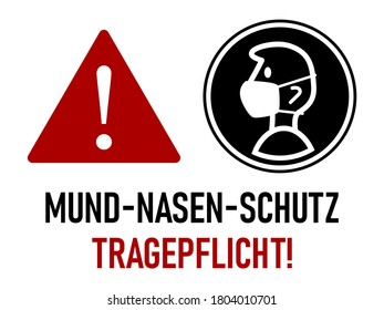 Mund-Nasen-Schutz Tragepflicht ("Gesichtsmaske muss getragen werden" in deutscher Sprache) Warn- oder Instruktionszeichen. Vektorbild.