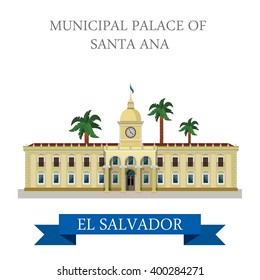 Municipal Palace of Santa Ana in El Salvador. Flat cartoon style historic sight showplace attraction web site vector illustration. World country vacation travel Central America sightseeing collection