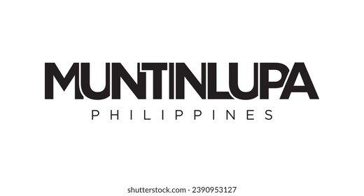 Muntinlupa in the Philippines emblem for print and web. Design features geometric style, vector illustration with bold typography in modern font. Graphic slogan lettering isolated on white background.