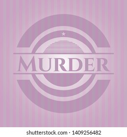 Murder pink emblem. Vintage. Vector Illustration. Detailed.
