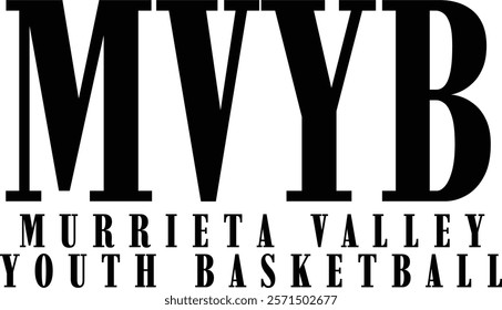 "Murrieta Valley Youth Basketball." The large, bold letters "MVYB" are at the top, immediately catching attention. Below, in smaller text, it reads "MURRIETA VALLEY YOUTH BASKETBALL."