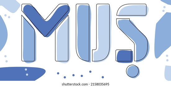 Mus. Isolate curves doodle letters. Blue colors. Mus is place in Turkey. Text for print, booklet, banner, social network, web resources, mobile app. Stock vector