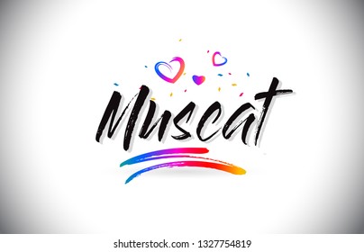 Muscat Welcome To Word Text with Love Hearts and Creative Handwritten Font Design Vector Illustration.