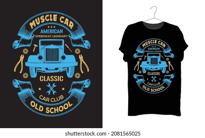 Muscle Car American Speedway Legendary t-shirt design