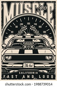 Muscle car vintage monochrome poster with powerful american retro car racing checkered flags and big speedometer vector illustration