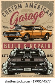 Muscle cars custom garage colorful poster with letterings and powerful american retro cars in vintage style vector illustration