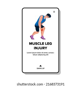 muscle leg injury vector. sport cramp pain, ache hurt, knee sore, strain accident muscle leg injury character. people flat cartoon illustration