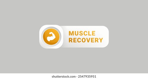 Muscle recovery label or Muscle recovery design element vector. Best Muscle recovery icon vector for mobile apps, website, product design element, and more.