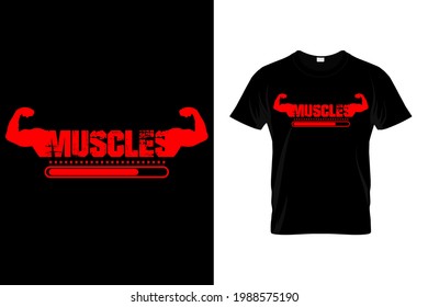 Muscles t shirt design,gym t shirt,motivational t shirt design template