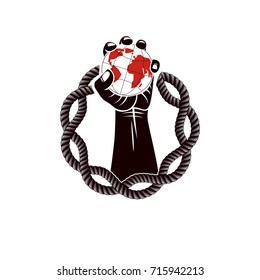 Muscular clenched fist of strong man surrounded by iron chain and holds Earth globe, vector illustration. Revolution leader concept, civil war abstract illustration.