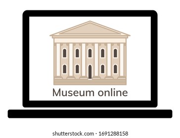 Museum online, vector stock illustration. Icon of the Museum building on screen Of notebook or laptop isolatedon white background