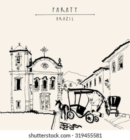 Museum of Sacred Art Capela de Santa Rita and horse carts in Paraty, Rio de Janeiro, Brazil. Old town center view. Black and white hand drawn postcard or poster in vector. Travel sketchy drawing