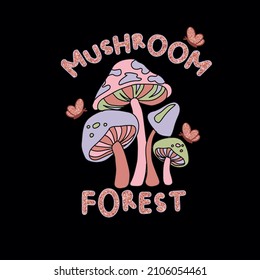 mushroom forest butterfly retro slogan