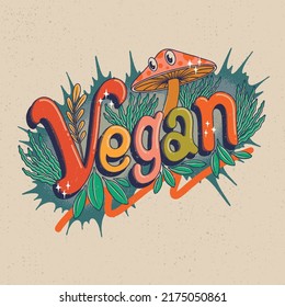 Mushroom illustration with Vegan hand lettering. Design for merchandise, tshirt, emblem, sticker