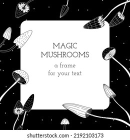 Mushroom magic. Frame template for your text. Doodle style.