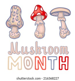 Mushroom month typographic design and Poison Mushrooms icon set: morel, fly agaric and amanita smelly