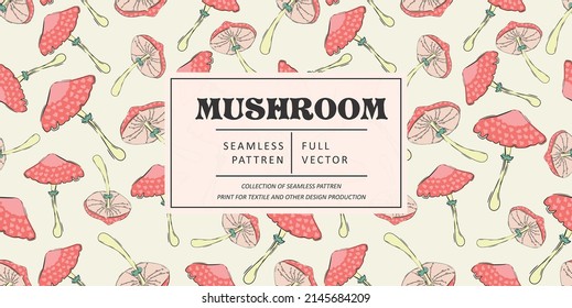 Mushroom Pattern Design. Autumn Nature Wallpaper. Wild Forest Pattern Graphic. Mushrooms, Psychedelic Style Background. Fantasy Magic Funny Mushrooms