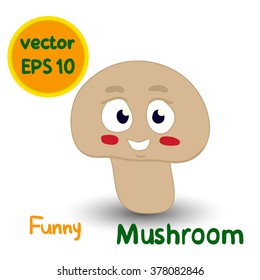 Mushroom Vegetables funny characters. Vector illustration. Cartoon style. Face with eyes and smile. Color image isolated on a white background. EPS 10