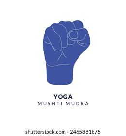 MUSHTI MUDRA. Powerful Yoga Hand Mudras for Optimal Health. Hand gestures