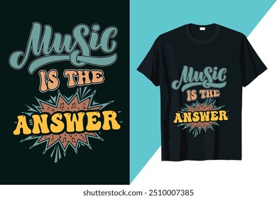 music is the answer, music t-shirt design with vector illustration.