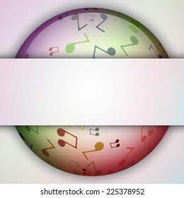 Music background. Beauty ball with note. Music concept. EPS10 vector