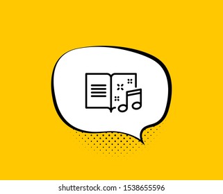 Music book line icon. Comic speech bubble. Musical note sign. Yellow background with chat bubble. Music book icon. Colorful banner. Vector