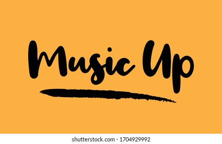 Music Up Calligraphy Handwritten Lettering for posters, cards design, T-Shirts. 
on Yellow Background