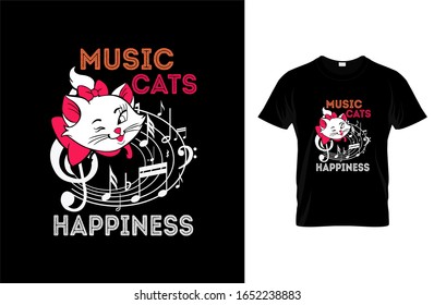 Music cats happiness- Cat T-shirt.Vector illustration.Cat graphics Can be used for T-shirts print, children wear, Baby shower celebration, greetings, invitation card and poster.Cat label.Cat logo.
